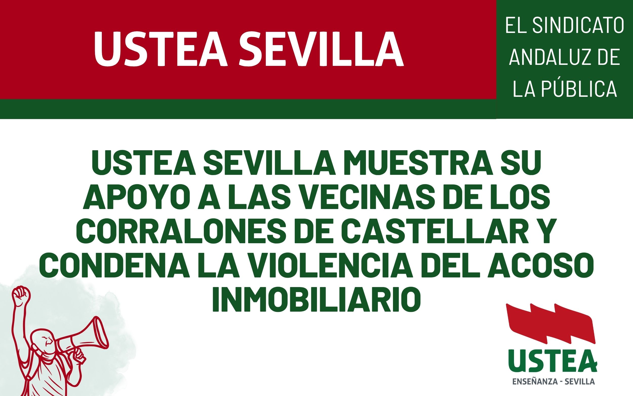 USTEA SEVILLA MUESTRA SU APOYO A LAS VECINAS DE LOS CORRALONES DE CASTELLAR Y CONDENA LA VIOLENCIA DEL ACOSO INMOBILIARIO