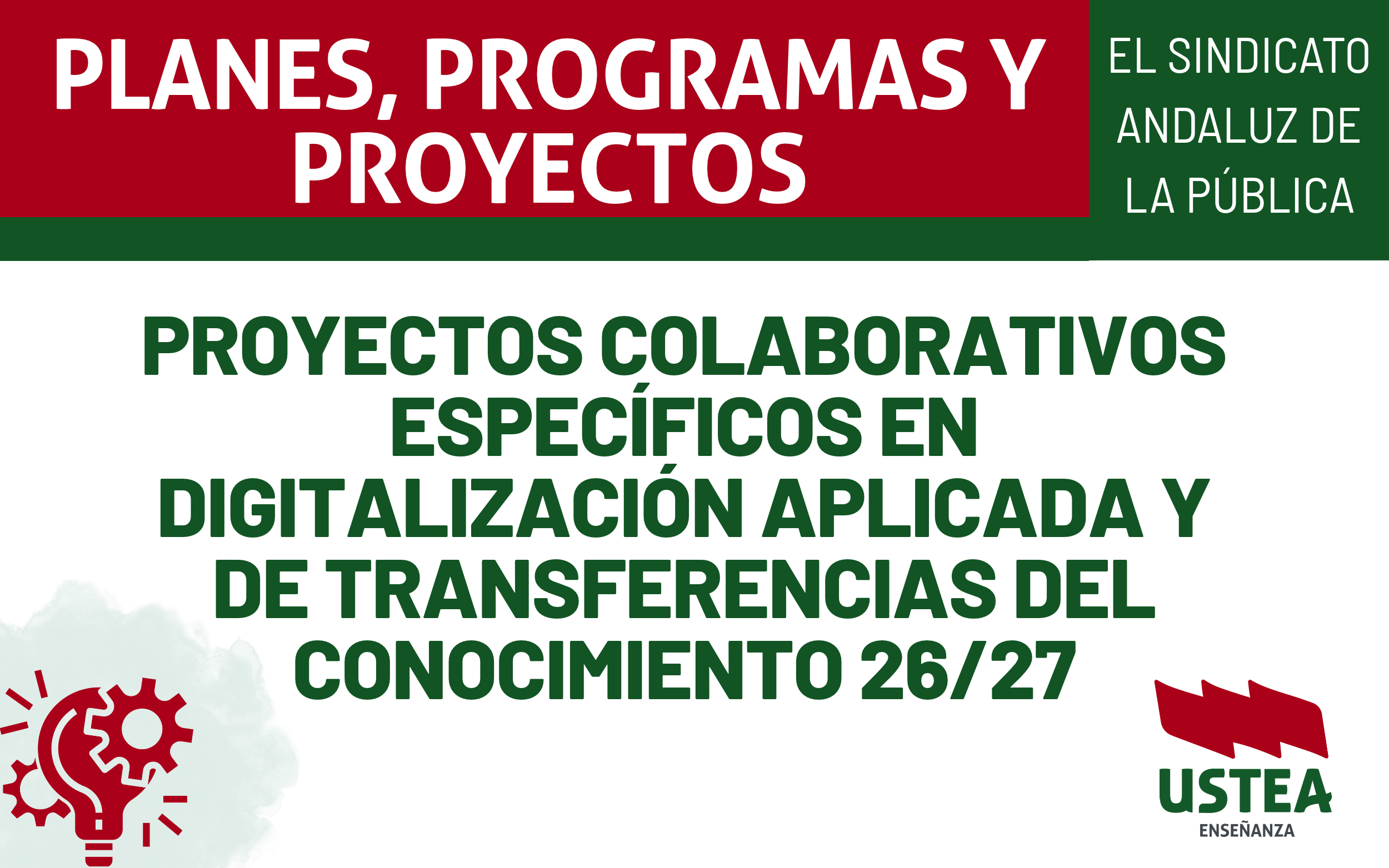 PROYECTOS COLABORATIVOS ESPECÍFICOS EN DIGITALIZACIÓN APLICADA Y DE TRANSFERENCIAS DEL CONOCIMIENTO 26/27