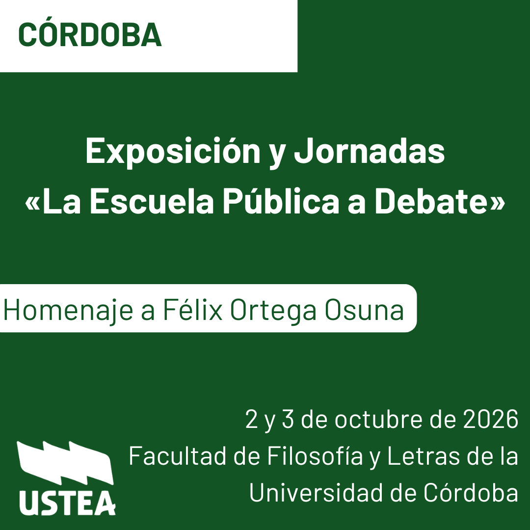 CÓRDOBA: Exposición y Jornadas «La Escuela Pública a Debate»: Homenaje a Félix Ortega Osuna